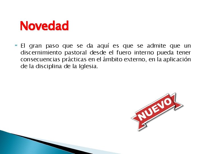 Novedad El gran paso que se da aquí es que se admite que un Novedad El gran paso que se da aquí es que se admite que un