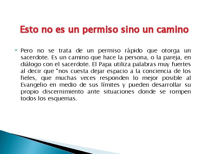 Esto no es un permiso sino un camino Pero no se trata de un Esto no es un permiso sino un camino Pero no se trata de un