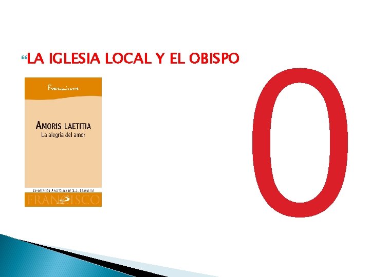 LA IGLESIA LOCAL Y EL OBISPO 0 LA IGLESIA LOCAL Y EL OBISPO 0
