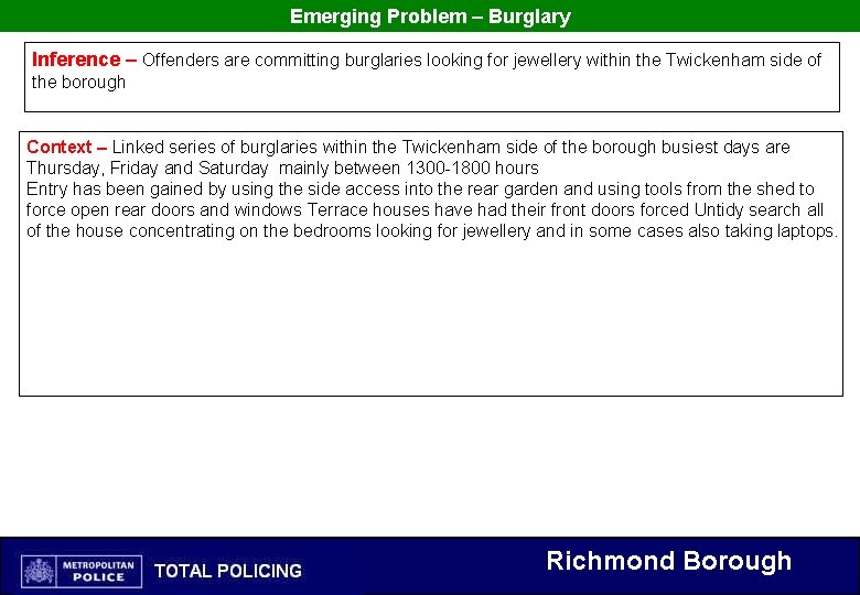 Emerging Problem – Burglary Inference – Offenders are committing burglaries looking for jewellery within Emerging Problem – Burglary Inference – Offenders are committing burglaries looking for jewellery within