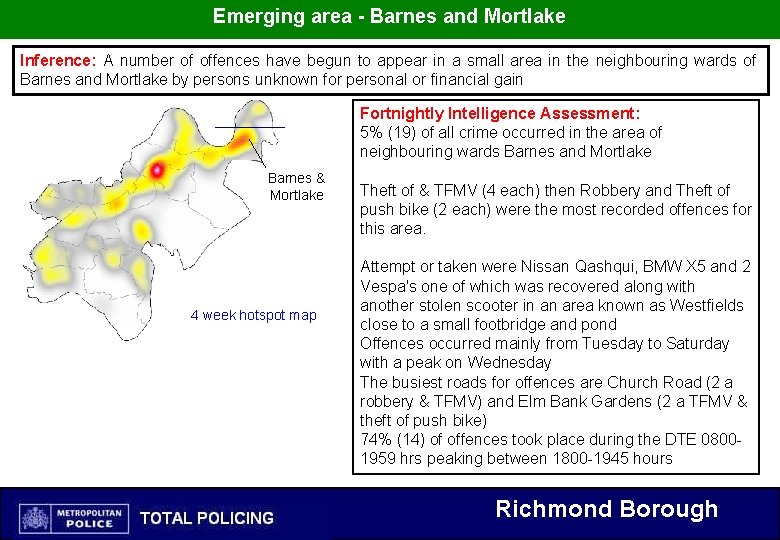 Emerging area - Barnes and Mortlake Inference: A number of offences have begun to Emerging area - Barnes and Mortlake Inference: A number of offences have begun to