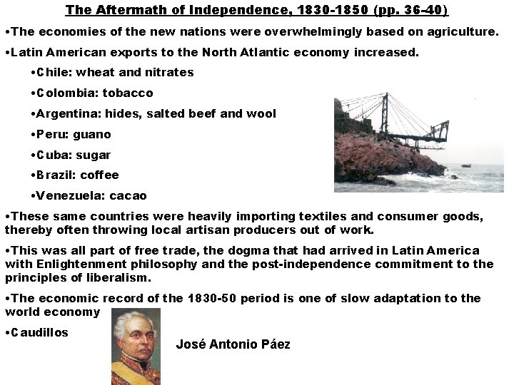 The Aftermath of Independence, 1830 -1850 (pp. 36 -40) • The economies of the The Aftermath of Independence, 1830 -1850 (pp. 36 -40) • The economies of the