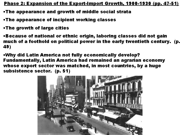Phase 2: Expansion of the Export-Import Growth, 1900 -1930 (pp. 47 -51) • The Phase 2: Expansion of the Export-Import Growth, 1900 -1930 (pp. 47 -51) • The