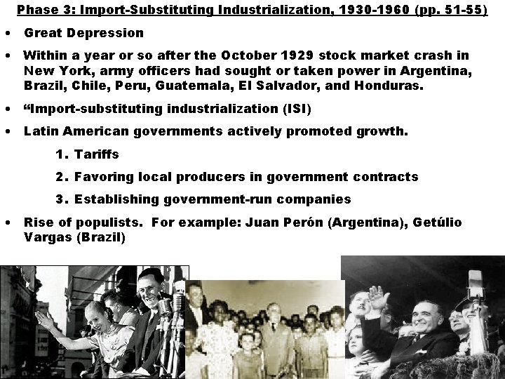 Phase 3: Import-Substituting Industrialization, 1930 -1960 (pp. 51 -55) • Great Depression • Within Phase 3: Import-Substituting Industrialization, 1930 -1960 (pp. 51 -55) • Great Depression • Within