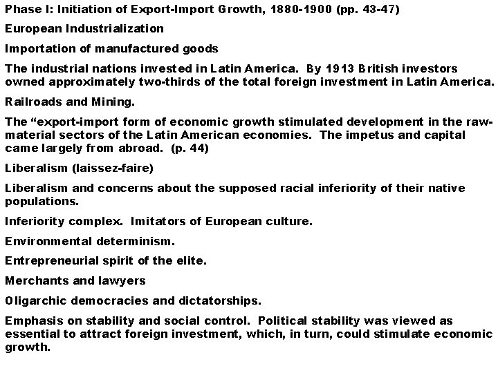 Phase I: Initiation of Export-Import Growth, 1880 -1900 (pp. 43 -47) European Industrialization Importation Phase I: Initiation of Export-Import Growth, 1880 -1900 (pp. 43 -47) European Industrialization Importation