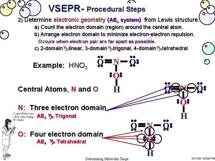 VSEPR- Procedural Steps 2) Determine electronic geometry (AEn system) from Lewis structure. a) Count VSEPR- Procedural Steps 2) Determine electronic geometry (AEn system) from Lewis structure. a) Count