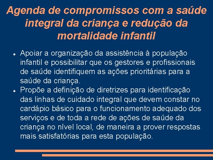 Agenda de compromissos com a saúde integral da criança e redução da mortalidade infantil