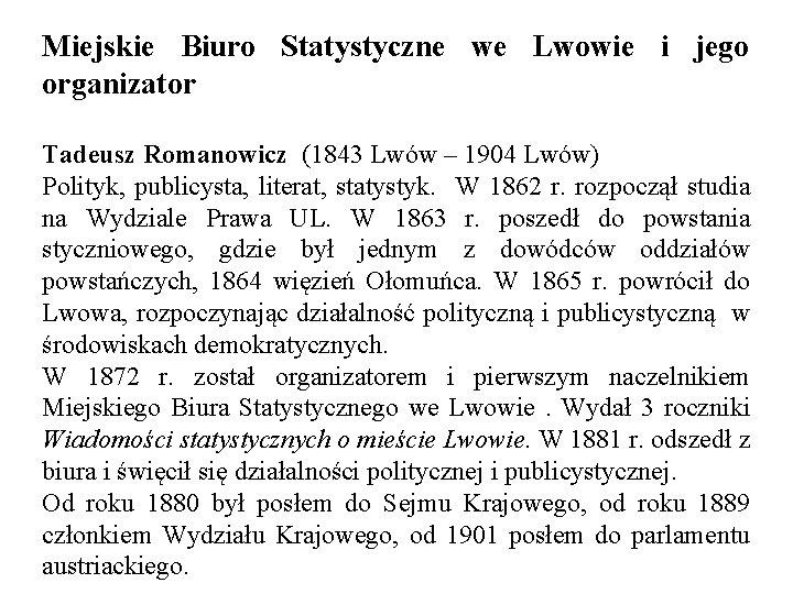 Miejskie Biuro Statystyczne we Lwowie i jego organizator Tadeusz Romanowicz (1843 Lwów – 1904