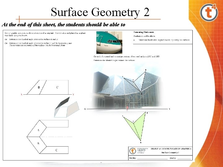 Surface Geometry 2 At the end of this sheet, the students should be able