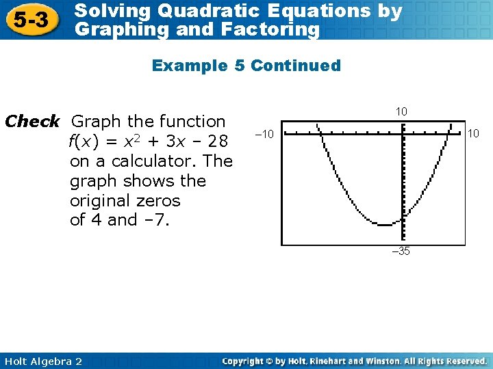 5 -3 Solving Quadratic Equations by Graphing and Factoring Example 5 Continued Check Graph