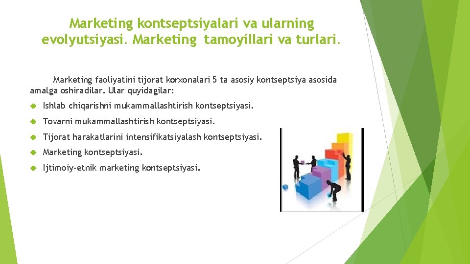 Marketing kontseptsiyalari va ularning evolyutsiyasi. Marketing tamoyillari va turlari. Marketing faoliyatini tijorat korxonalari 5