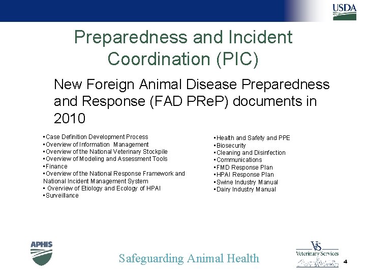 Preparedness and Incident Coordination (PIC) New Foreign Animal Disease Preparedness and Response (FAD PRe.