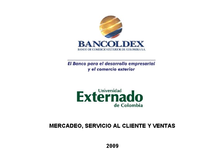 MERCADEO, SERVICIO AL CLIENTE Y VENTAS 2009 