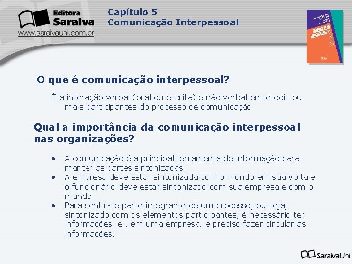 Capítulo 5 Comunicação Interpessoal Capa da Obra O que é comunicação interpessoal? É a Capítulo 5 Comunicação Interpessoal Capa da Obra O que é comunicação interpessoal? É a