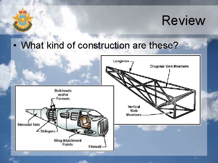 Review • What kind of construction are these? 