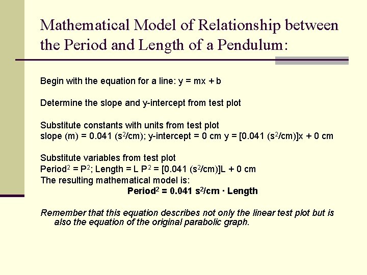 Mathematical Model of Relationship between the Period and Length of a Pendulum: Begin with