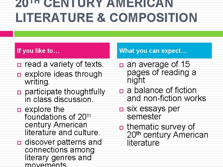 20 TH CENTURY AMERICAN LITERATURE & COMPOSITION If you like to… read a variety