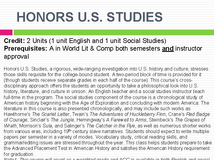 HONORS U. S. STUDIES Credit: 2 Units (1 unit English and 1 unit Social