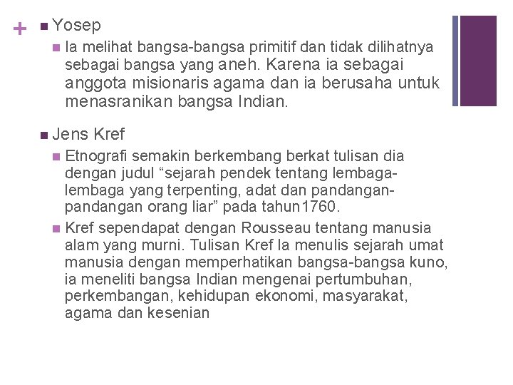 + n Yosep n Ia melihat bangsa-bangsa primitif dan tidak dilihatnya sebagai bangsa yang