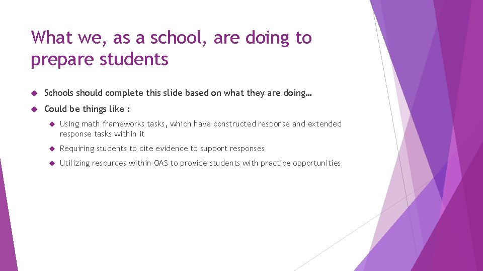 What we, as a school, are doing to prepare students Schools should complete this What we, as a school, are doing to prepare students Schools should complete this