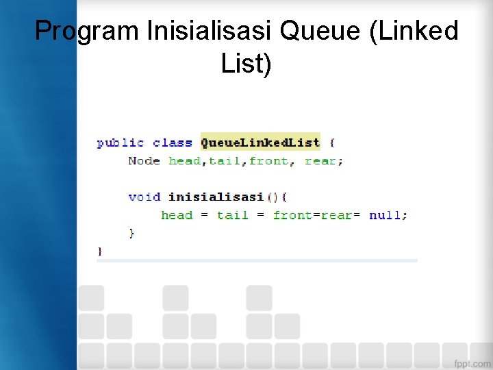 Program Inisialisasi Queue (Linked List) 