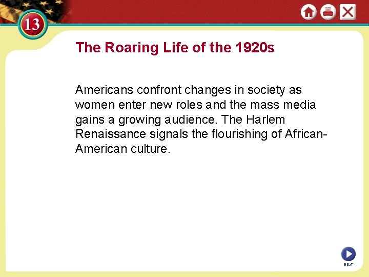 The Roaring Life of the 1920 s Americans confront changes in society as women