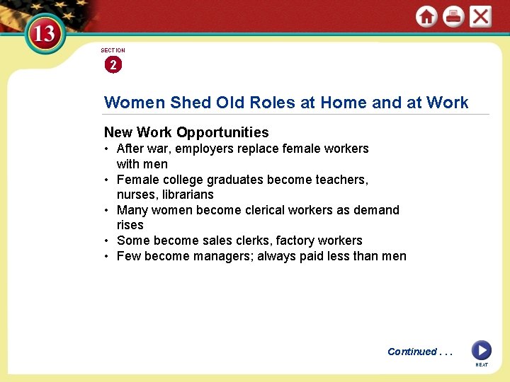 SECTION 2 Women Shed Old Roles at Home and at Work New Work Opportunities