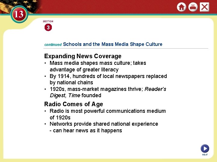 SECTION 3 continued Schools and the Mass Media Shape Culture Expanding News Coverage •