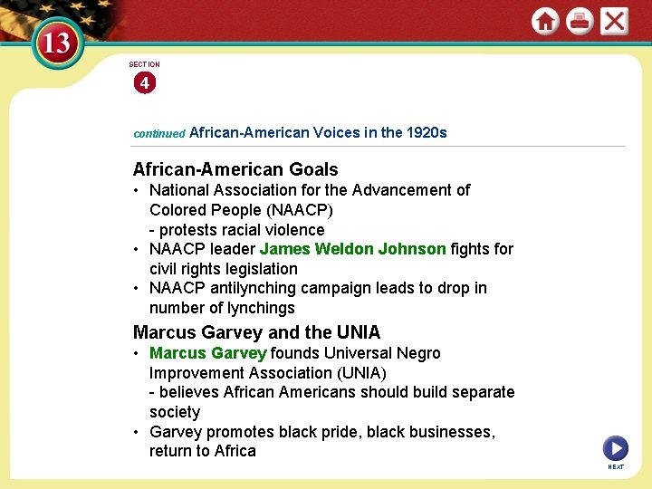 SECTION 4 continued African-American Voices in the 1920 s African-American Goals • National Association