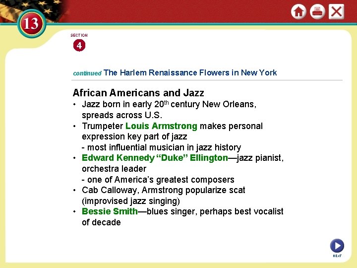 SECTION 4 continued The Harlem Renaissance Flowers in New York African Americans and Jazz