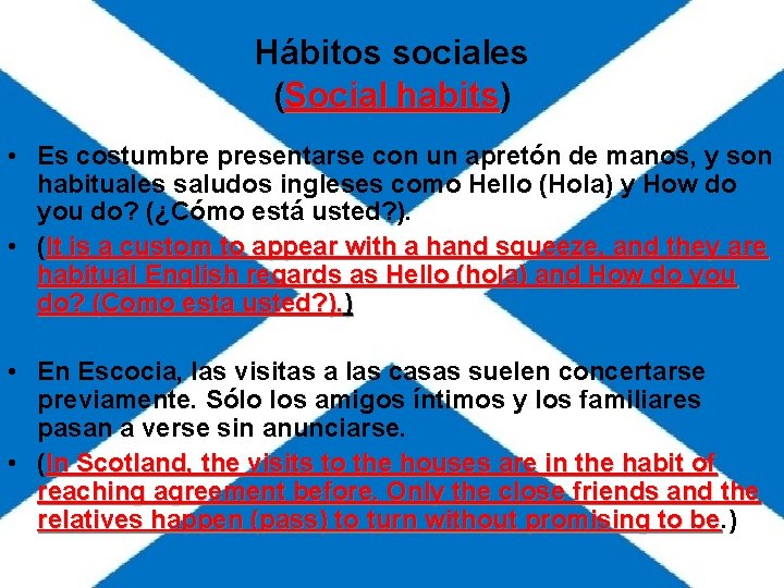 Hábitos sociales (Social habits) habits • Es costumbre presentarse con un apretón de manos, Hábitos sociales (Social habits) habits • Es costumbre presentarse con un apretón de manos,