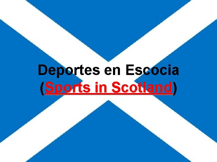 Deportes en Escocia (Sports in Scotland) Scotland Deportes en Escocia (Sports in Scotland) Scotland