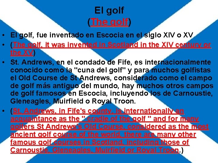 El golf (The golf) golf • El golf, fue inventado en Escocia en el El golf (The golf) golf • El golf, fue inventado en Escocia en el