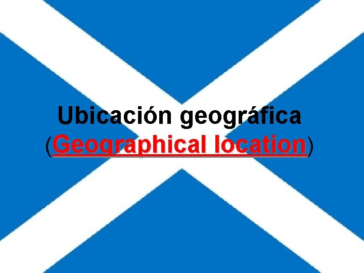 Ubicación geográfica (Geographical location) Ubicación geográfica (Geographical location)