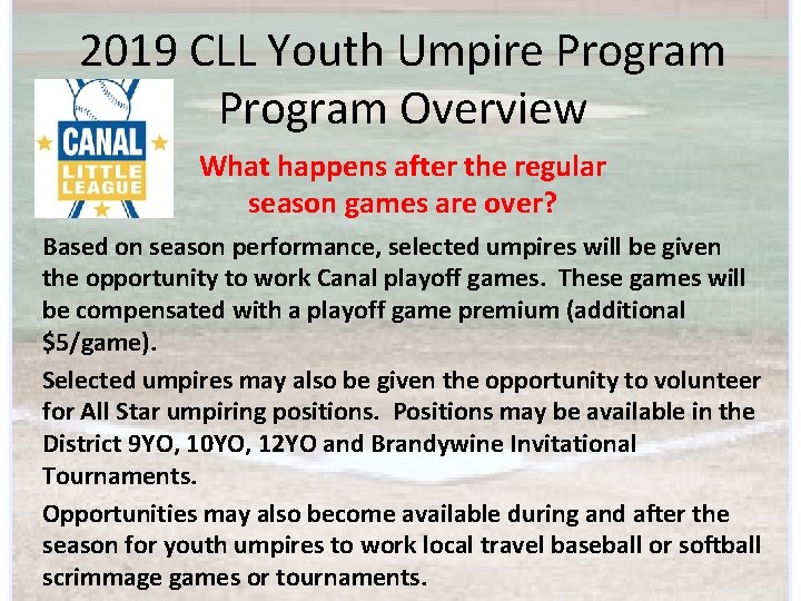 2019 CLL Youth Umpire Program Overview What happens after the regular season games are