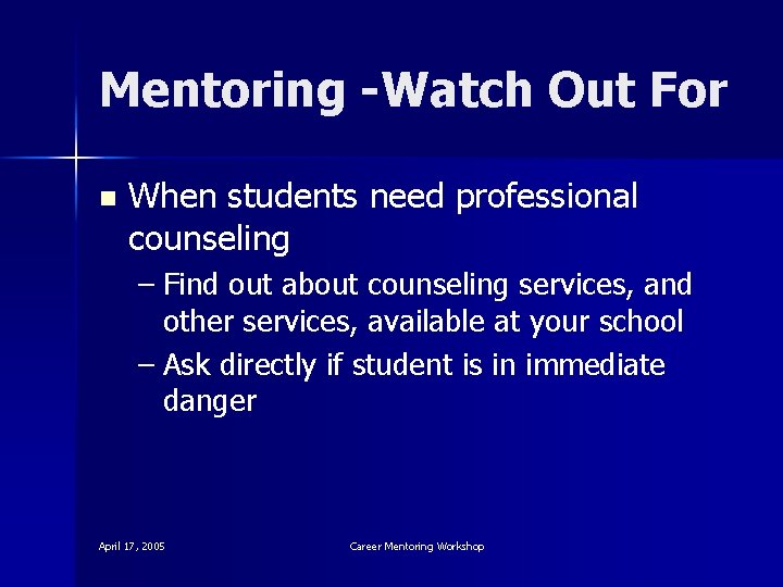Mentoring -Watch Out For n When students need professional counseling – Find out about