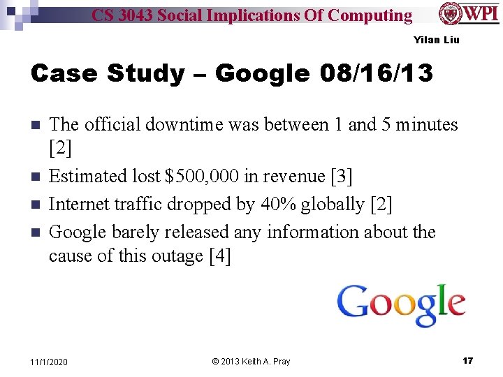 CS 3043 Social Implications Of Computing Yilan Liu Case Study – Google 08/16/13 n