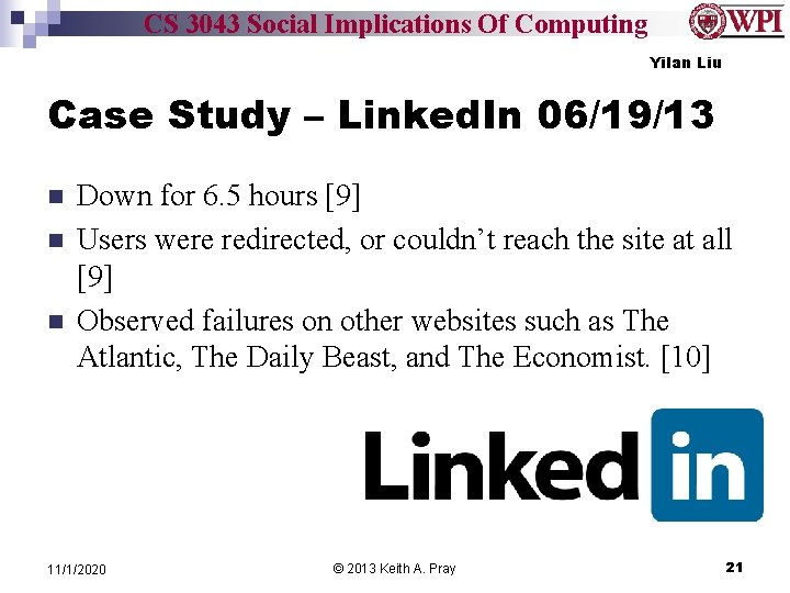 CS 3043 Social Implications Of Computing Yilan Liu Case Study – Linked. In 06/19/13