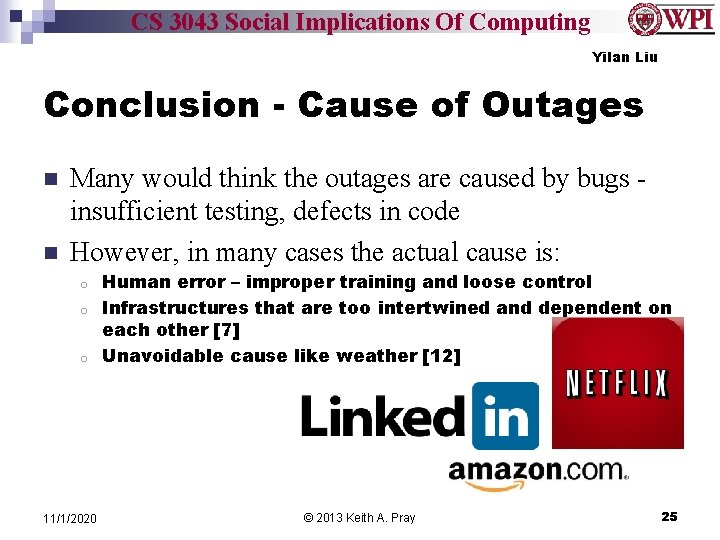 CS 3043 Social Implications Of Computing Yilan Liu Conclusion - Cause of Outages n