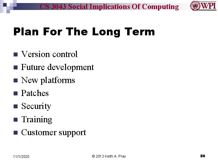 CS 3043 Social Implications Of Computing Plan For The Long Term n n n