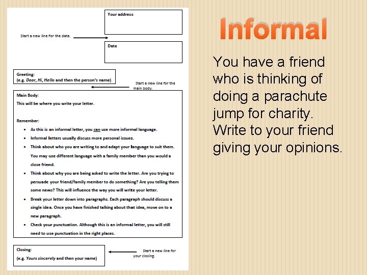 Informal You have a friend who is thinking of doing a parachute jump for Informal You have a friend who is thinking of doing a parachute jump for
