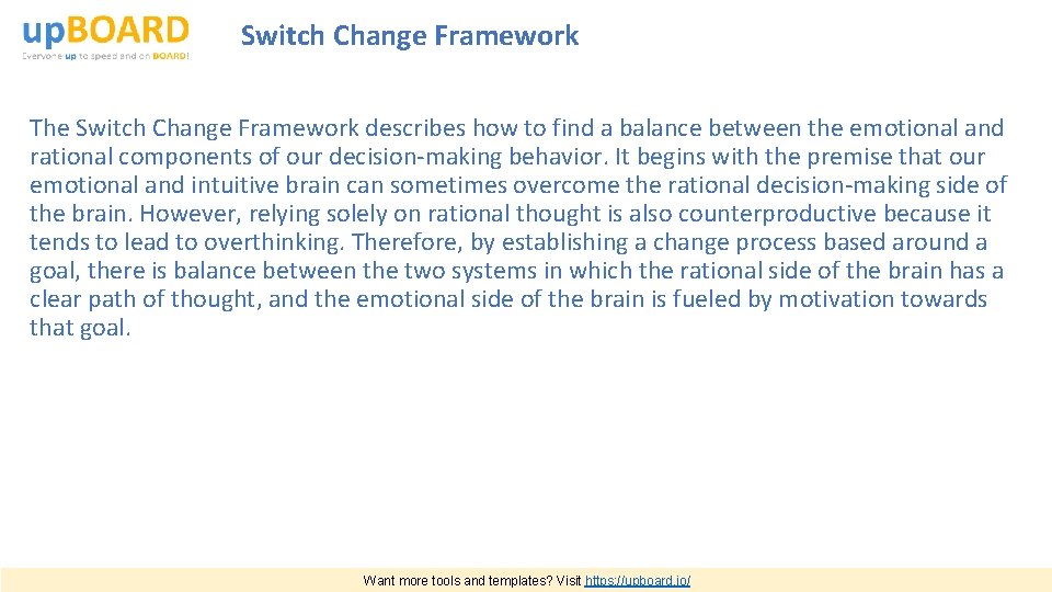 Switch Change Framework The Switch Change Framework describes how to find a balance between