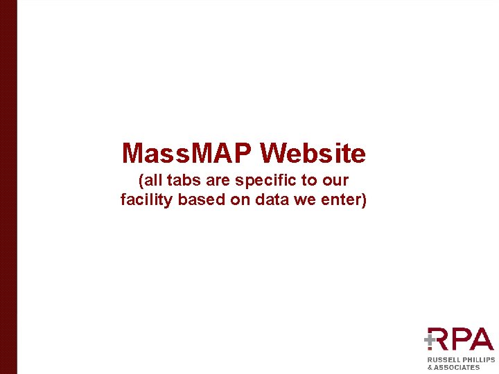 Mass. MAP Website (all tabs are specific to our facility based on data we