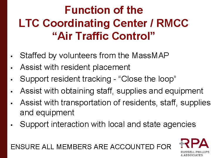 Function of the LTC Coordinating Center / RMCC “Air Traffic Control” • • •