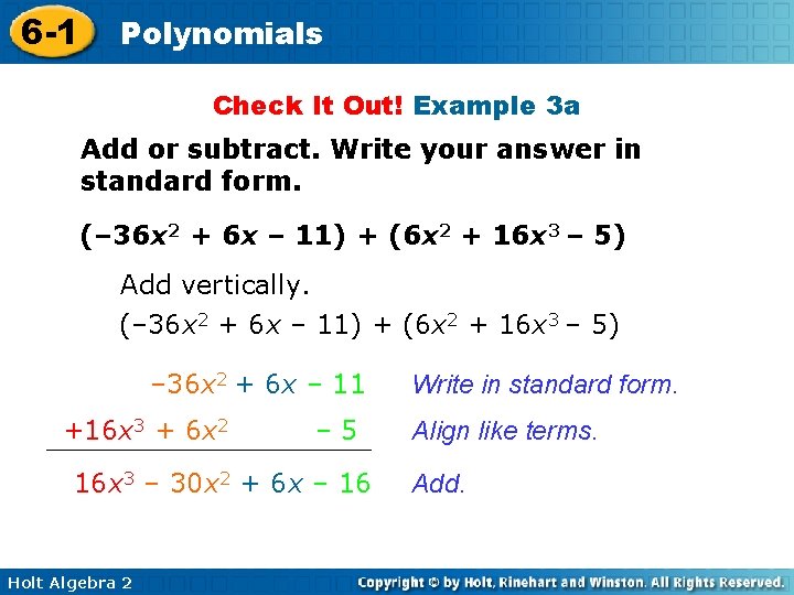 6 -1 Polynomials Check It Out! Example 3 a Add or subtract. Write your