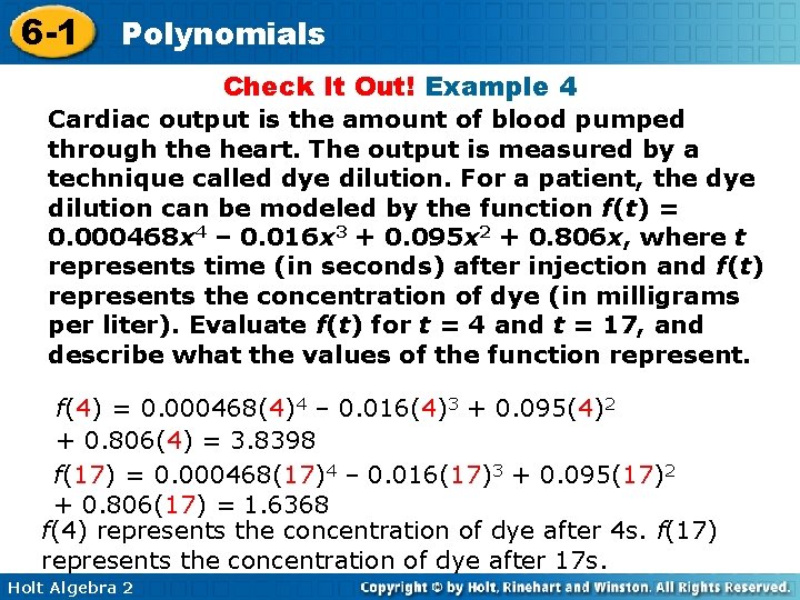 6 -1 Polynomials Check It Out! Example 4 Cardiac output is the amount of