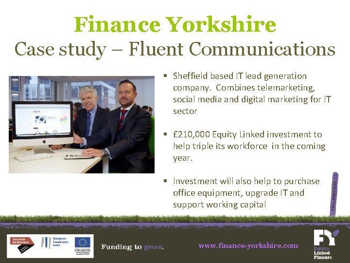 Finance Yorkshire Case study – Fluent Communications § Sheffield based IT lead generation company.