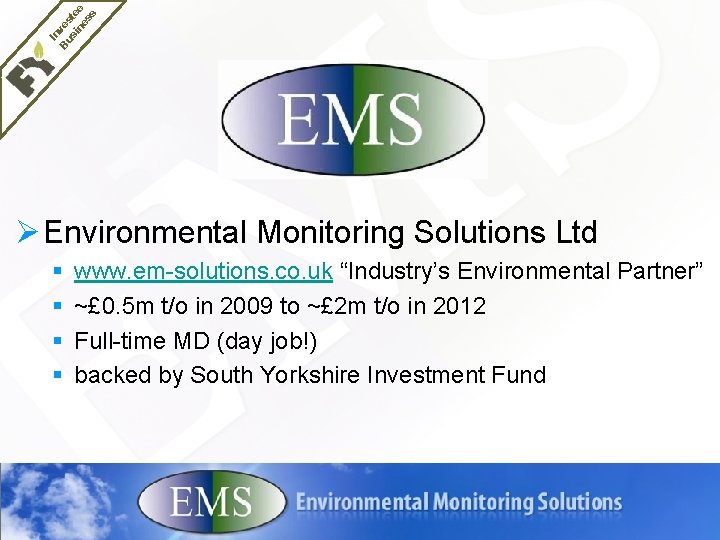 In Bu ves si te ne e ss Ø Environmental Monitoring Solutions Ltd §