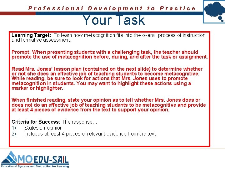 Professional Development to Practice Your Task Learning Target: To learn how metacognition fits into