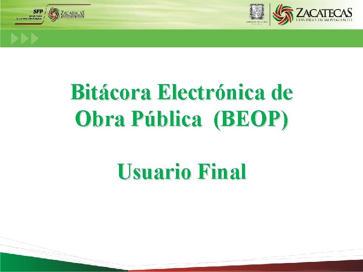 Bitácora Electrónica de Obra Pública (BEOP) Usuario Final 